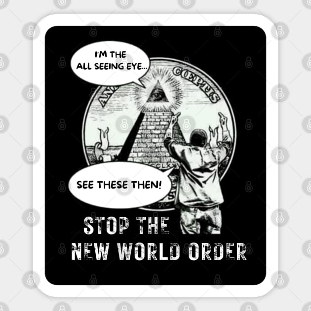 Stop the New World Order Sticker by UFO CHRONICLES PODCAST